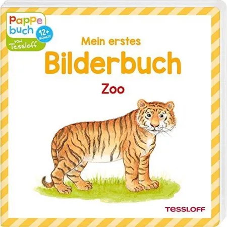 Tessloff Mein erstes Bilderbuch Zoo: Zootiere erkennen und benennen
