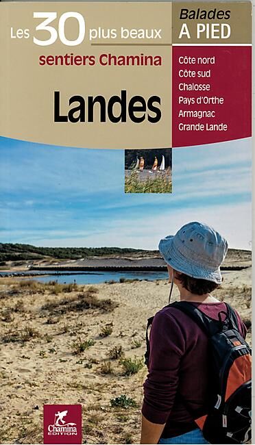 CHAMINA - 30 PLUS BEAUX SENTIERS DANS LES LANDES