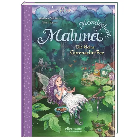 Oetinger Andrea Schütze - Maluna Mondschein-Die kleine Gutenacht-Fee