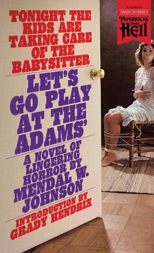 Let's Go Play at the Adams' (Paperbacks from Hell) (Book)