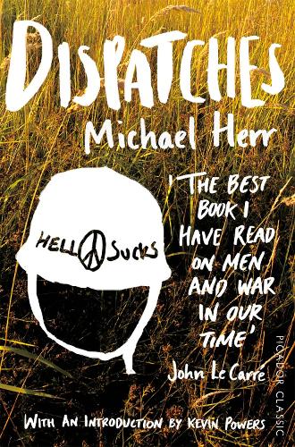 Dispatches - Picador Classic (Paperback)