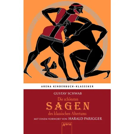 Arena 06741-4 Arena Kinderbuch-Klassiker Die schönsten Sagen des klassischen Altertums