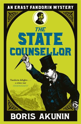 The State Counsellor: Erast Fandorin 6 - Erast Fandorin Mysteries (Paperback)