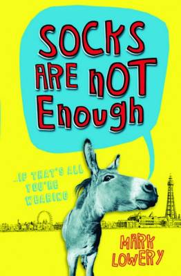 Socks Are Not Enough (Paperback)