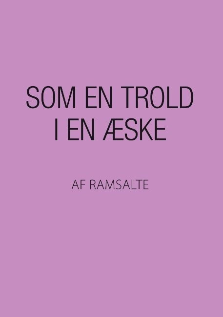 Som En Trold I En Æske - Ramsalte - Bog