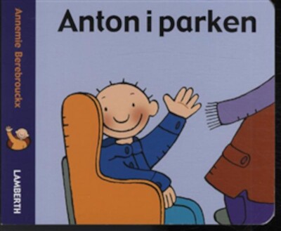 Anton I Parken - Annemie Berebrouckx - Bog