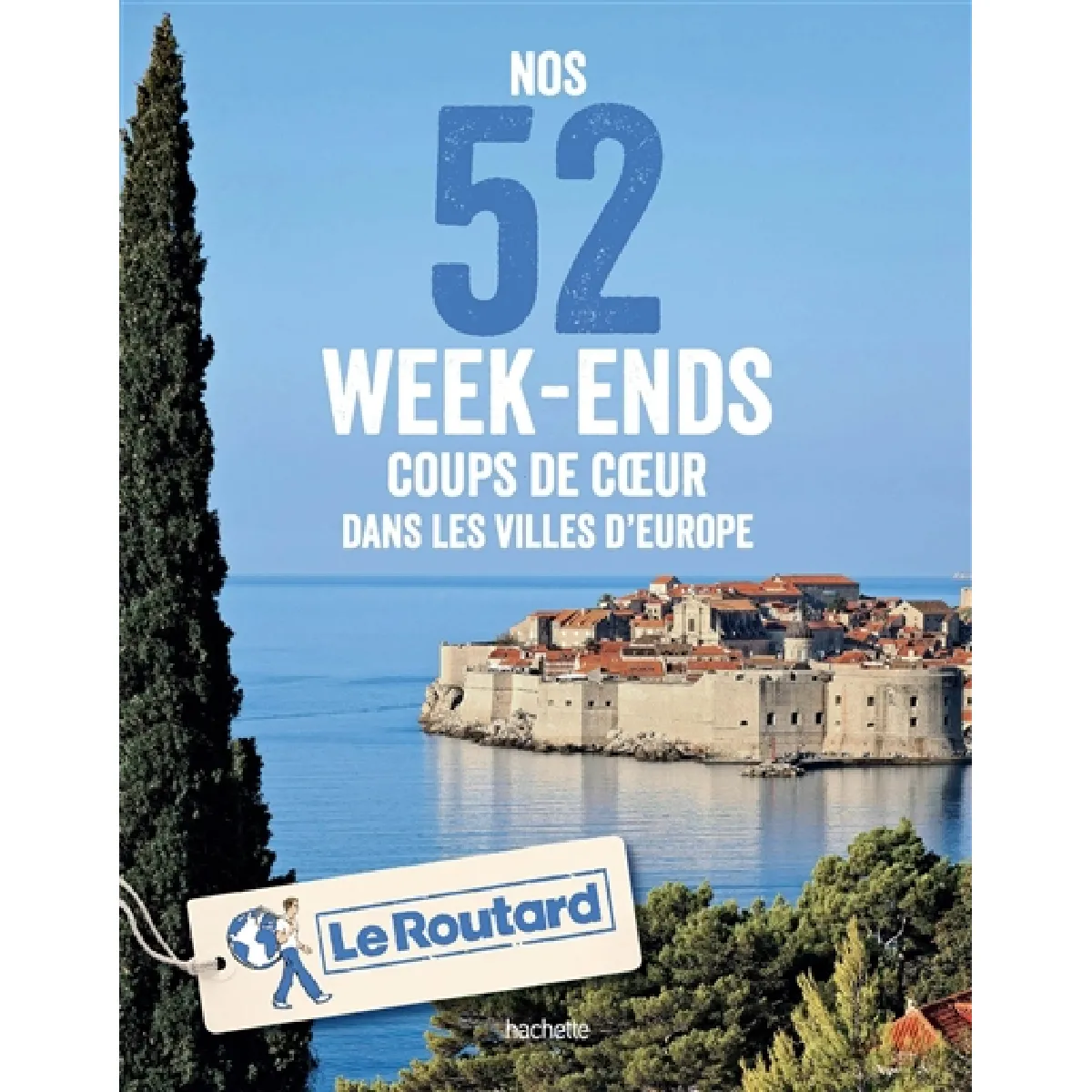 Nos 52 week-ends coups de coeur dans les villes d'Europe · Occasion