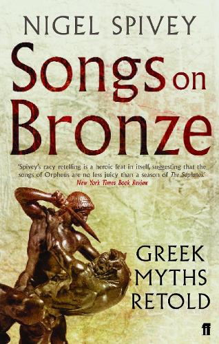 Songs on Bronze: Greek Myths Retold (Paperback)