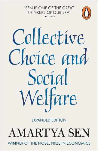 Collective Choice and Social Welfare: Expanded Edition (Paperback)