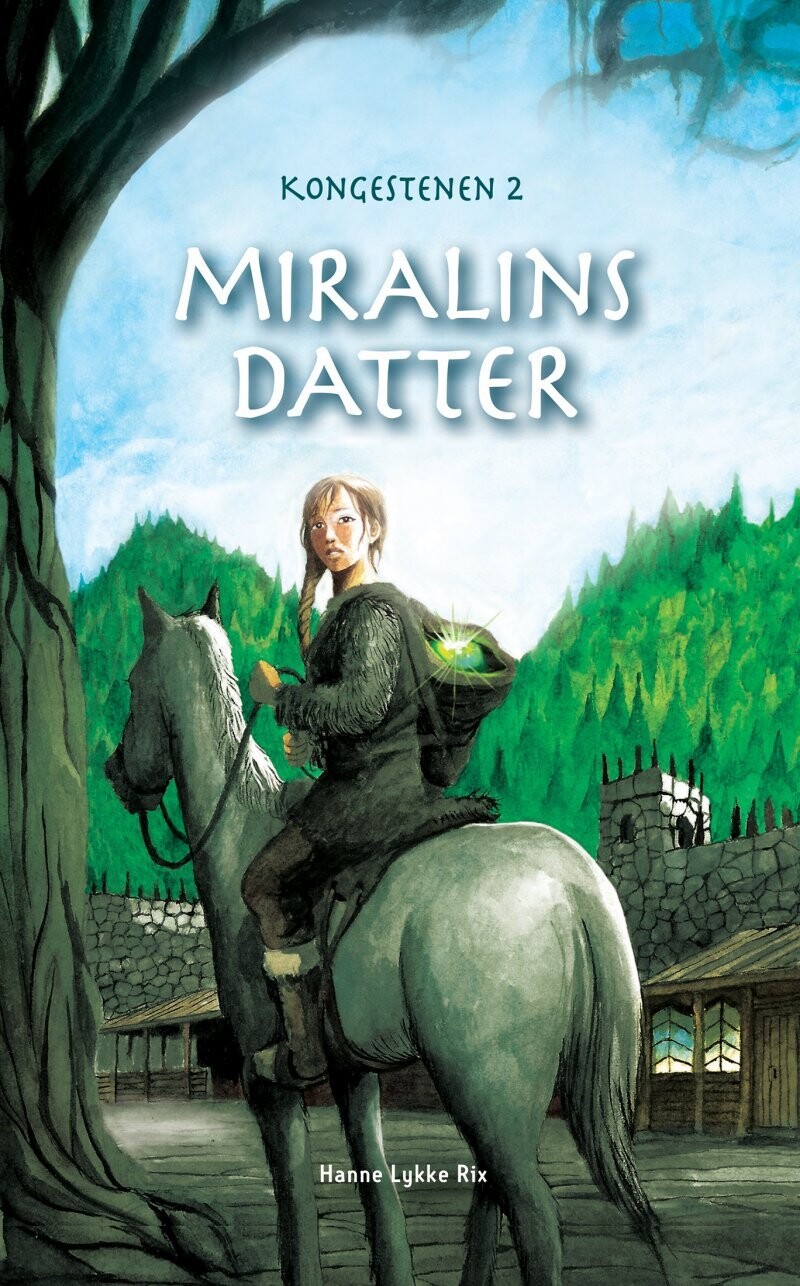 Miralins Datter - Kongestenen 2 - Hanne Lykke Rix - Bog