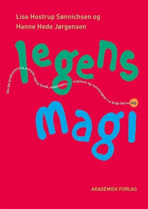 Legens Magi - Hanne Hede Jørgensen - Bog