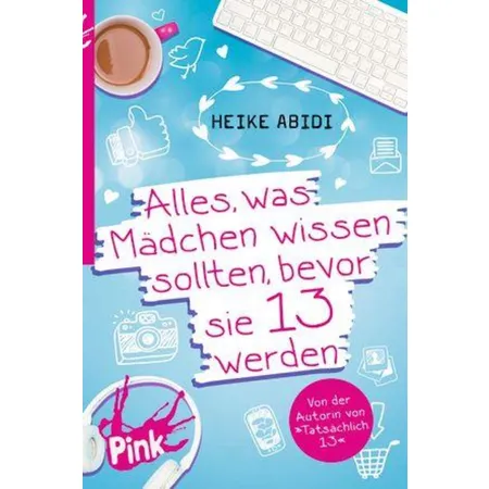 Oetinger Heike Abidi - PINK Alles, was Mädchen wissen sollten, bevor sie 13 werden
