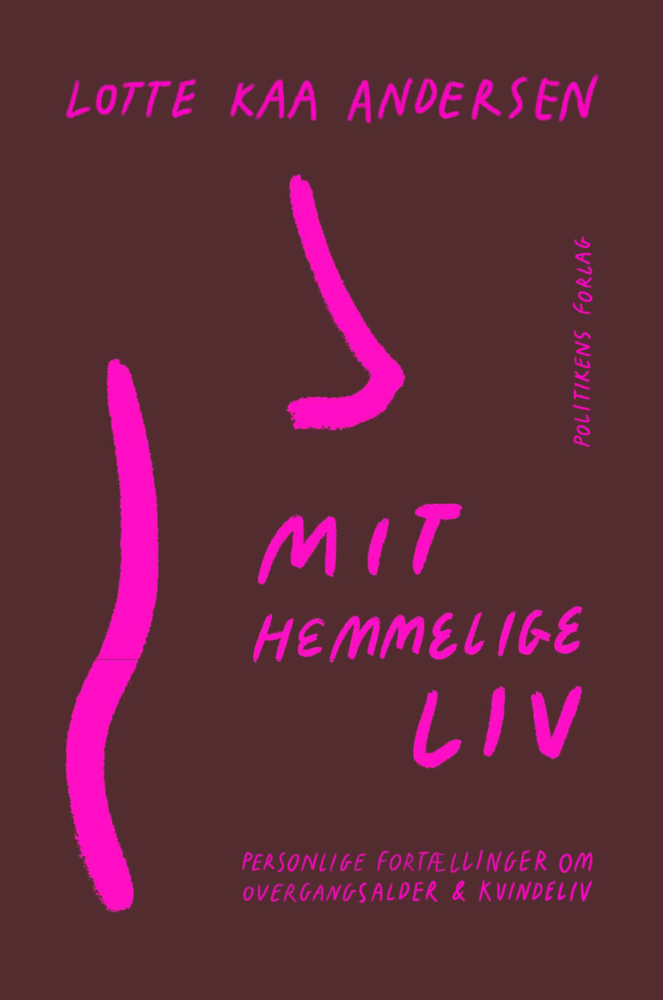 Mit Hemmelige Liv - Lotte Kaa Andersen - Bog