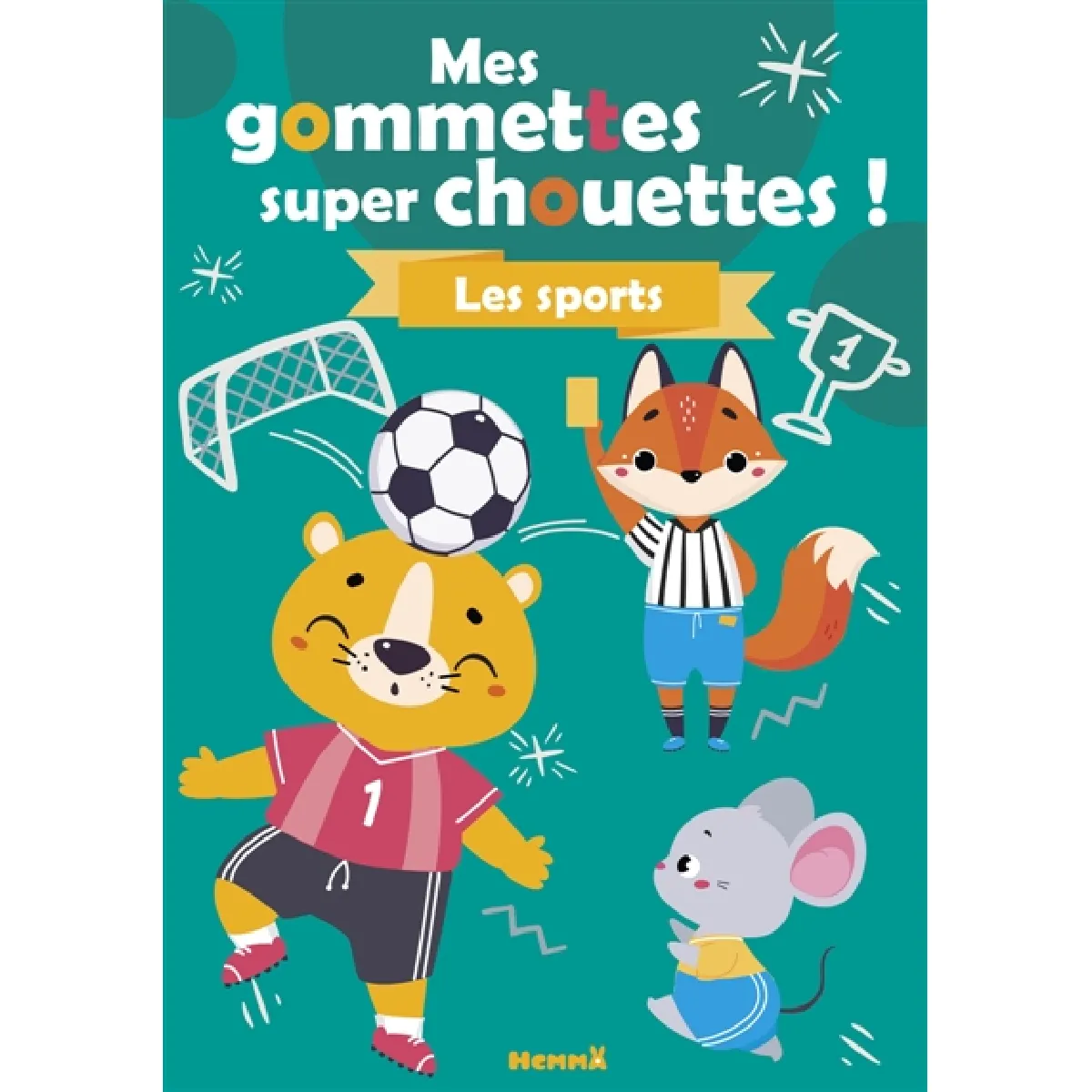 Mes gommettes super chouettes ! : Les sports