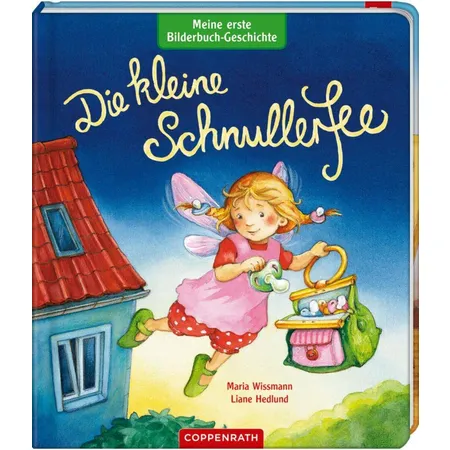 Coppenrath Meine 1. Bilderbuch-Geschichte: Die kleine Schnullerfee