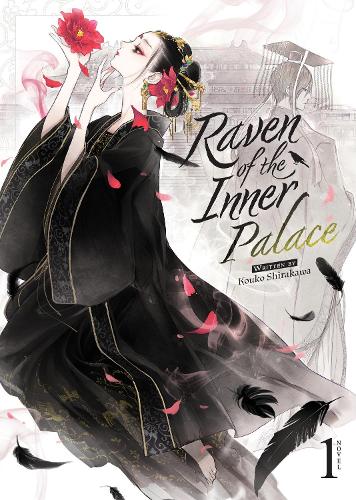 Raven of the Inner Palace (Light Novel) Vol. 1 - Raven of the Inner Palace (Light Novel) 1 (Paperback)