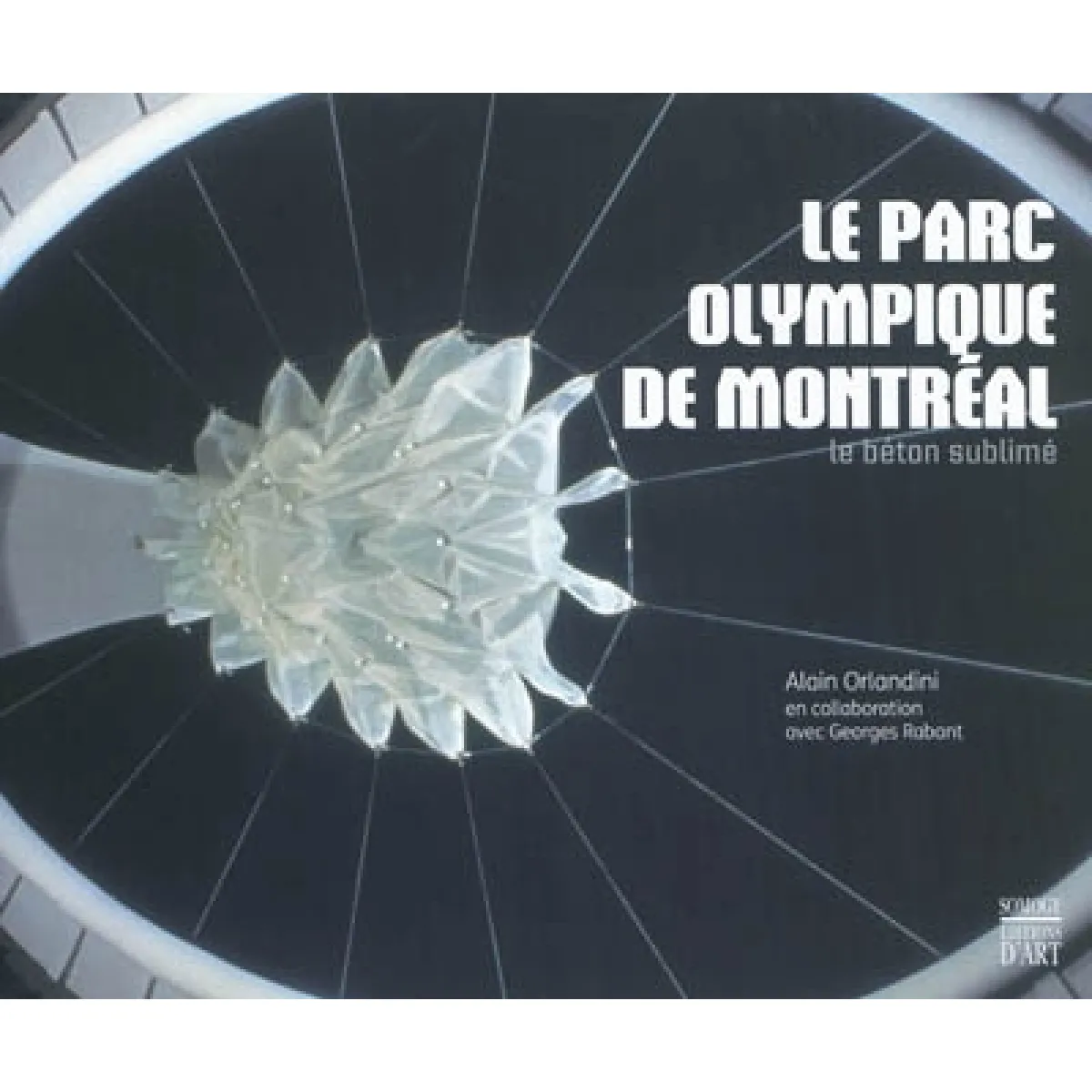 Le parc olympique de Montréal : le béton sublimé · Occasion