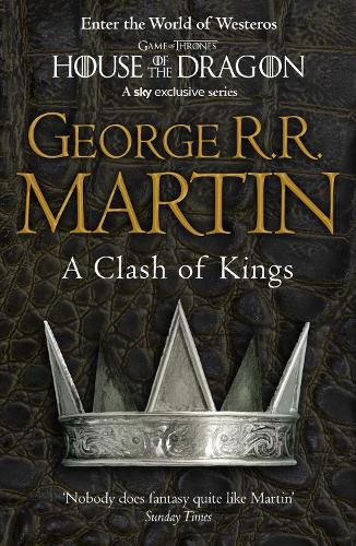 A Clash of Kings - A Song of Ice and Fire Book 2 (Paperback)
