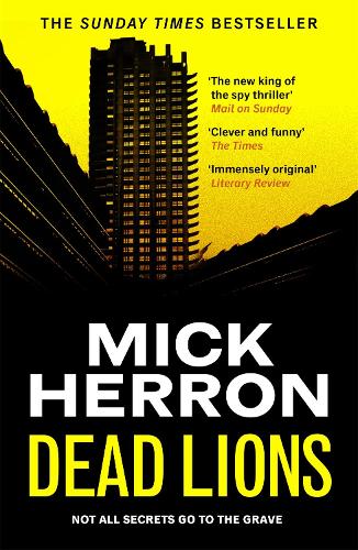 Dead Lions: Slough House Thriller 2 - Slough House Thriller (Paperback)