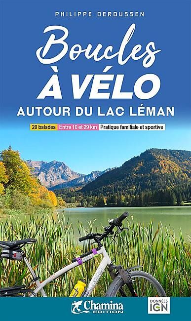 CHAMINA - BOUCLES A VELO AUTOUR DU LAC LEMAN