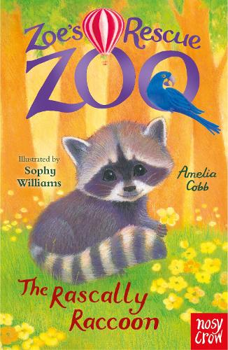 Zoe's Rescue Zoo: The Rascally Raccoon - Zoe's Rescue Zoo (Paperback)
