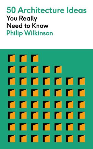 50 Architecture Ideas You Really Need to Know - 50 Ideas You Really Need to Know series (Paperback)