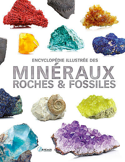 ARTEMIS - ENCYCLOPEDIE ILLUSTREE DES MINERAUX