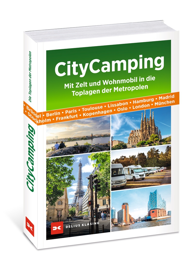 CityCamping - mit Zelt und Wohnmobil in die Toplagen der Metropolen