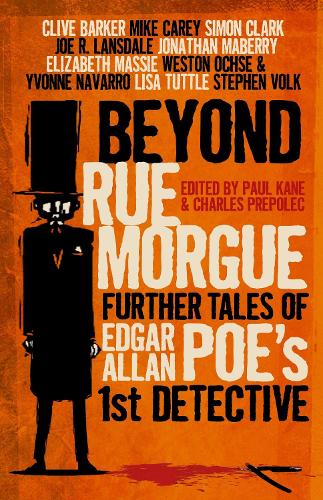 Beyond Rue Morgue: Further Tales of Edgar Allan Poe's 1st Detective (Paperback)
