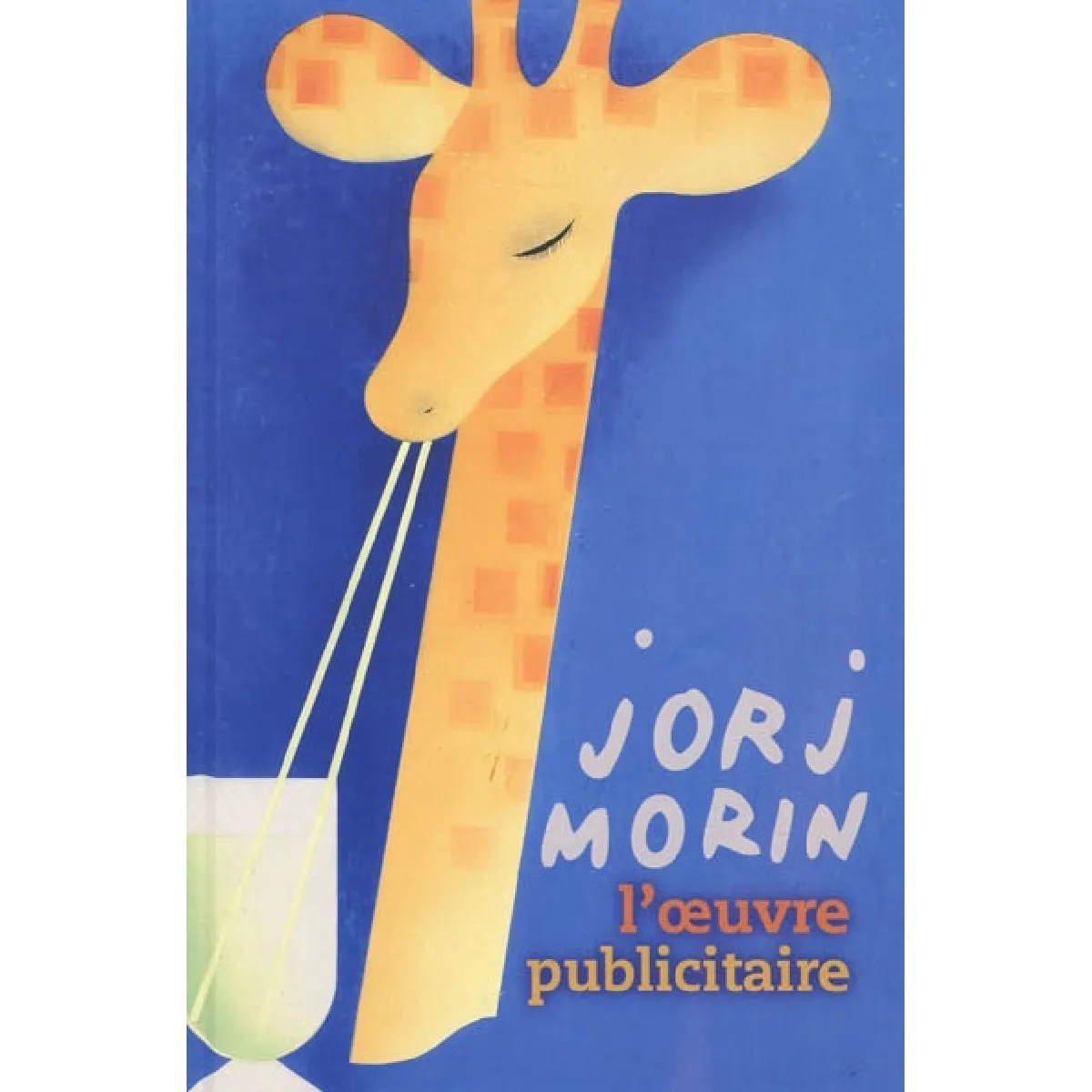 Jorj Morin, l'oeuvre publicitaire · Occasion