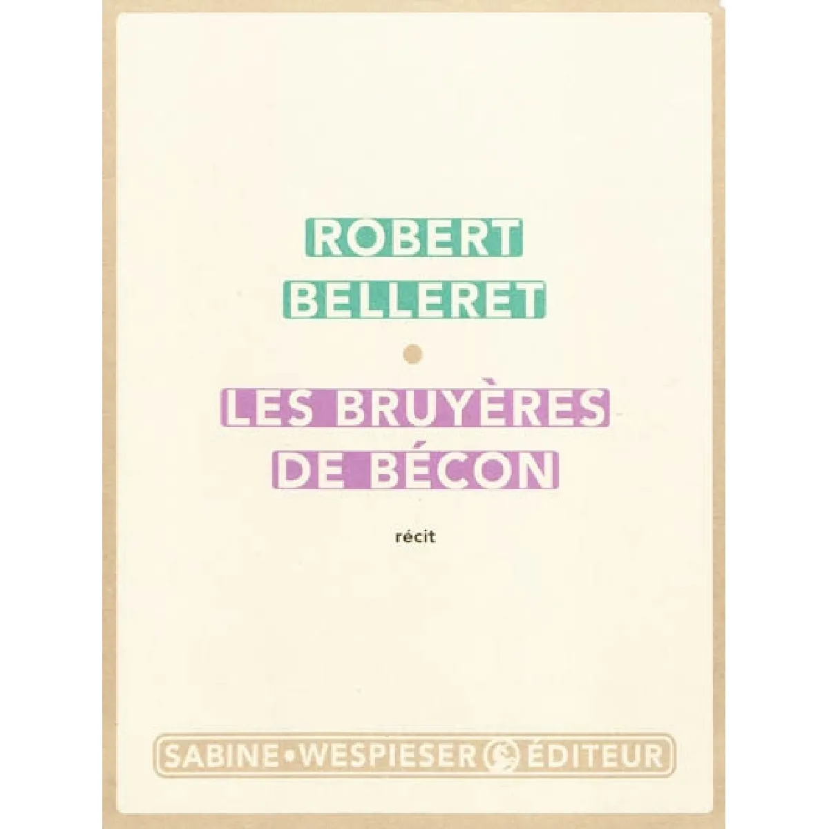 Les bruyères de Bécon : récit · Occasion