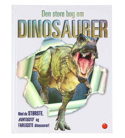Forlaget Bolden Bog - Den store bog om dinosaurer - Dänisch