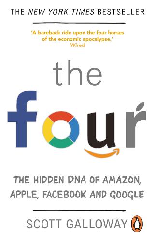 The Four: The Hidden DNA of Amazon, Apple, Facebook and Google (Paperback)