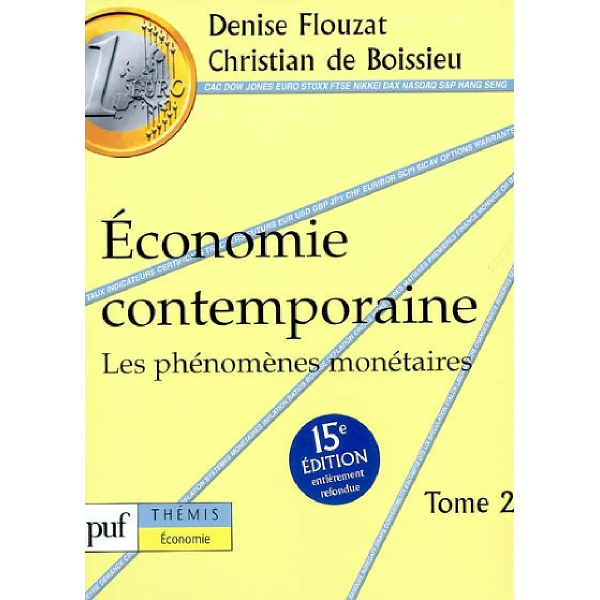 Economie contemporaine. Vol. 2. Les phénomènes monétaires · Occasion