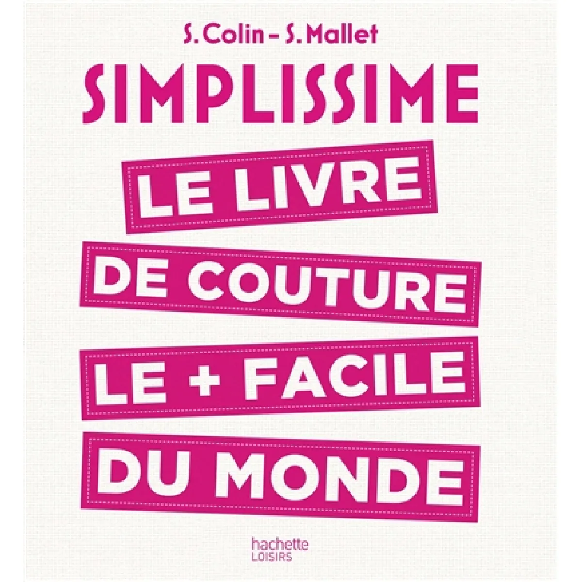 Simplissime : le livre de couture le plus facile du monde · Occasion