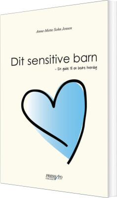 Dit Sensitive Barn - Anne-Mette Sohn Jensen - Bog