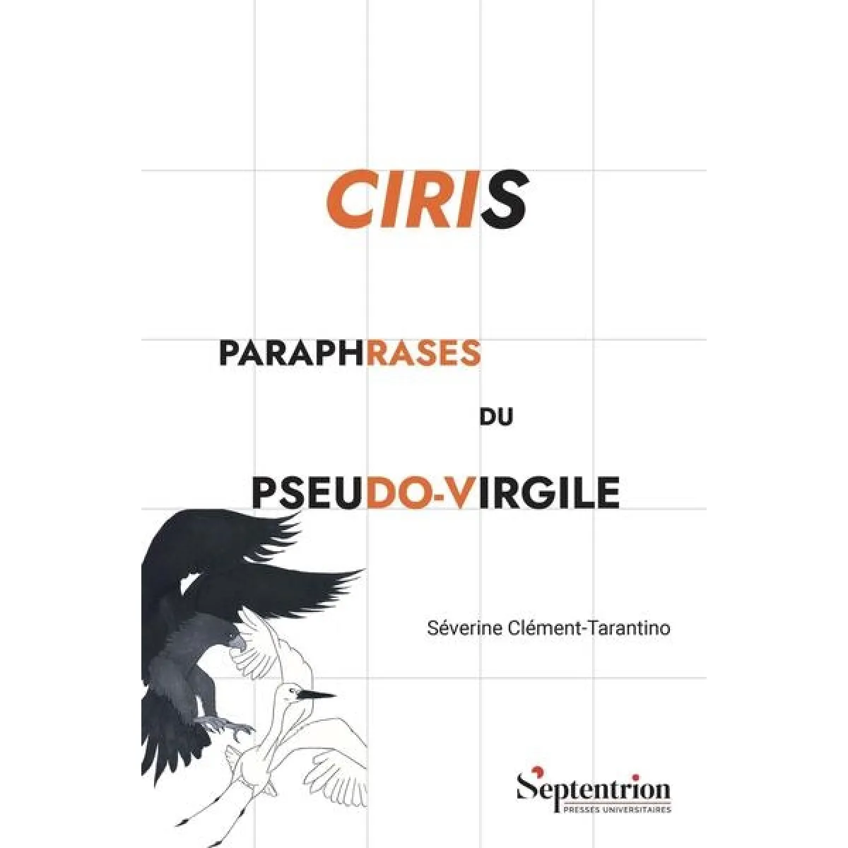 Ciris : paraphrases du pseudo-Virgile