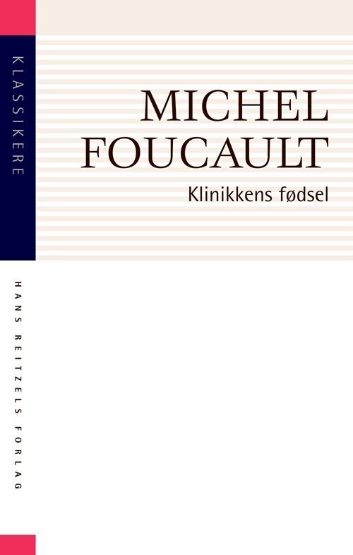 Klinikkens Fødsel - Michel Foucault - Bog