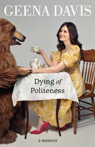 Dying of Politeness: A Memoir (Hardback)