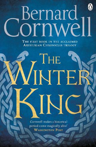 The Winter King: A Novel of Arthur - Warlord Chronicles (Paperback)