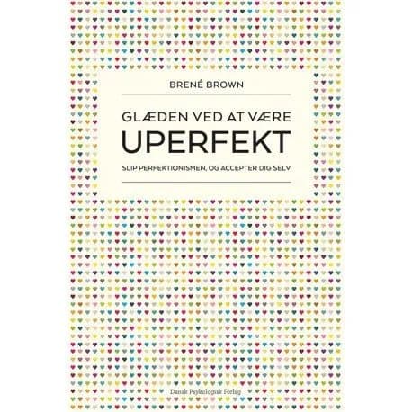 Glæden ved at være uperfekt | Brené Brown | Språk: Dansk