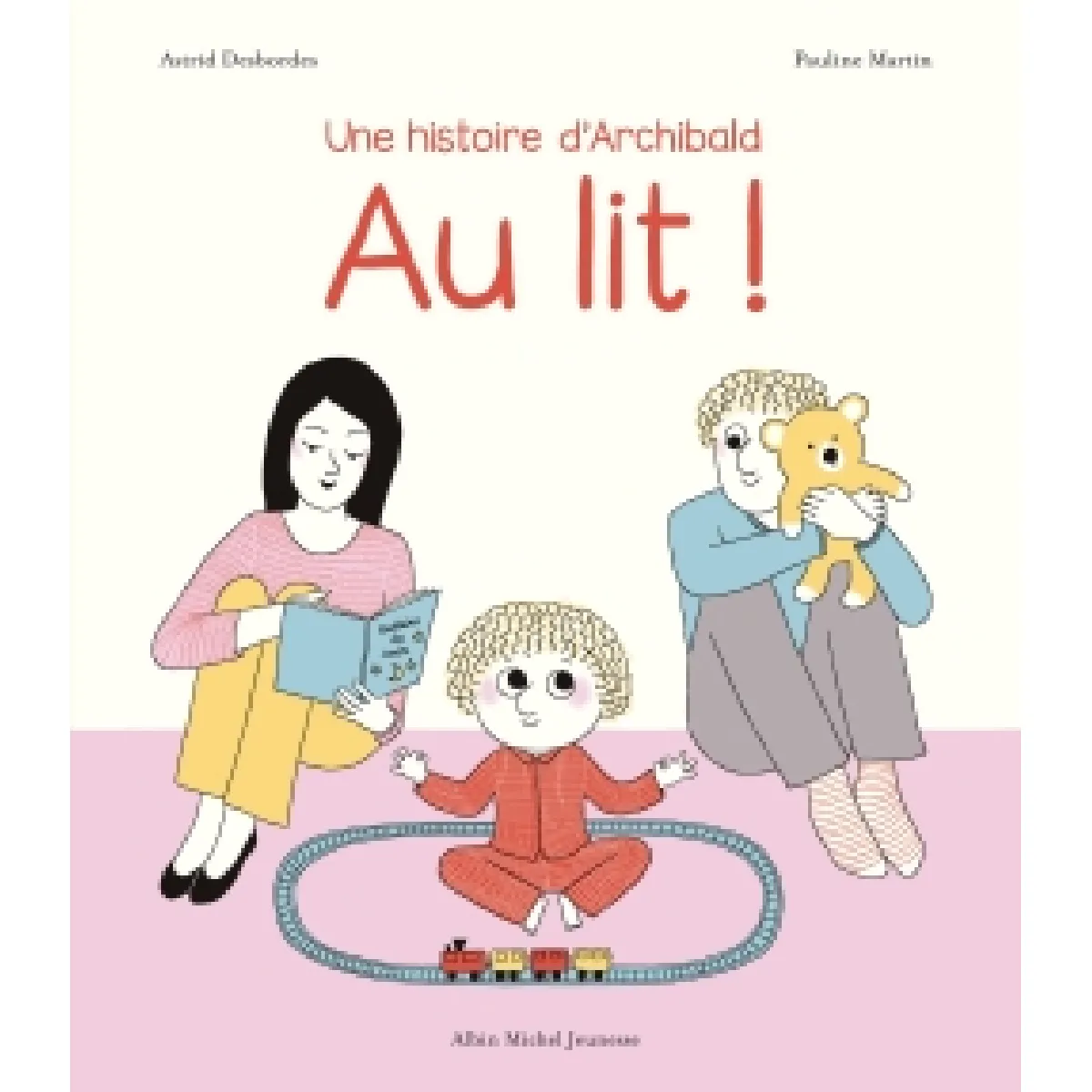 Au lit ! : une histoire d'Archibald · Occasion