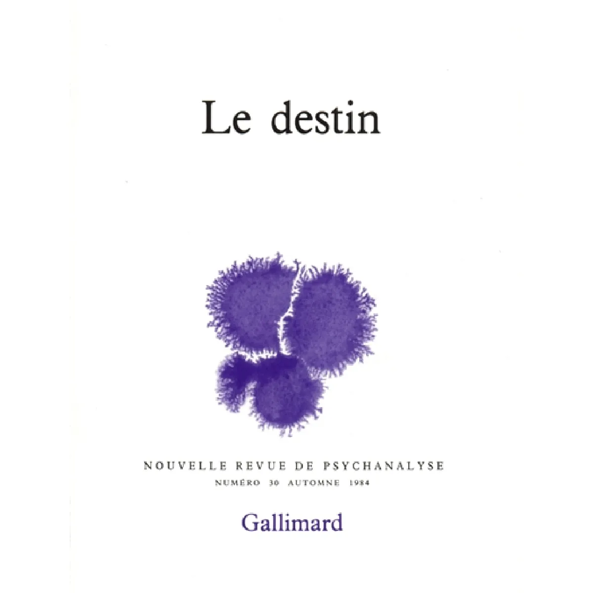 Nouvelle revue de psychanalyse, n° 30. Le destin · Occasion