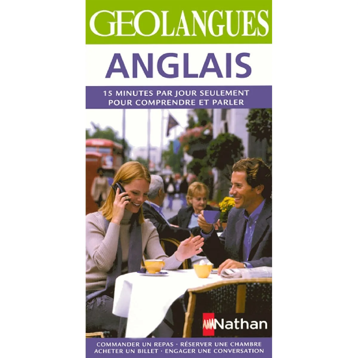 Anglais : 15 minutes par jour seulement pour comprendre et parler · Occasion