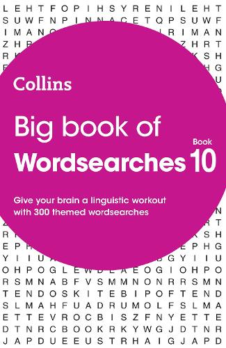 Big Book of Wordsearches 10: 300 Themed Wordsearches - Collins Wordsearches (Paperback)