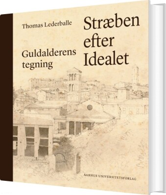 Stræben Efter Idealet - Thomas Lederballe - Bog