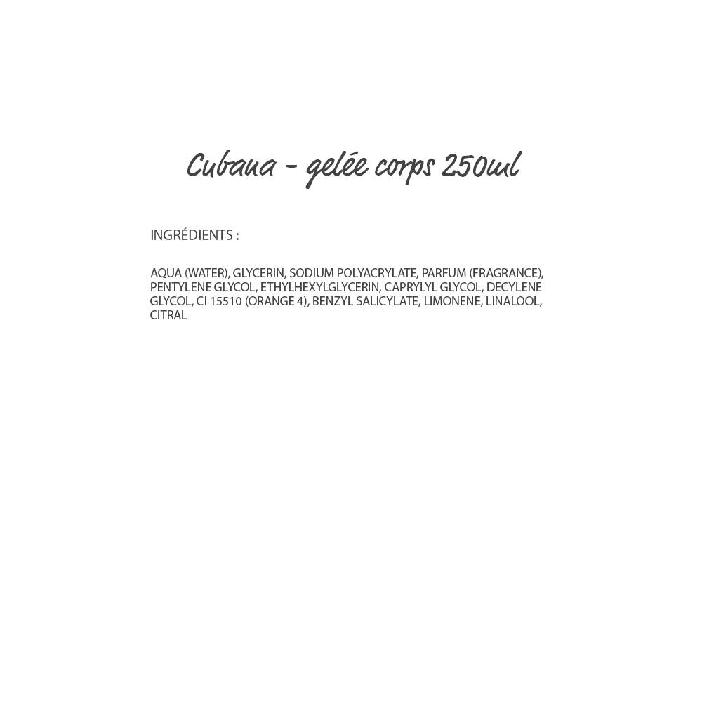Cubana Gelée corps 250ml
