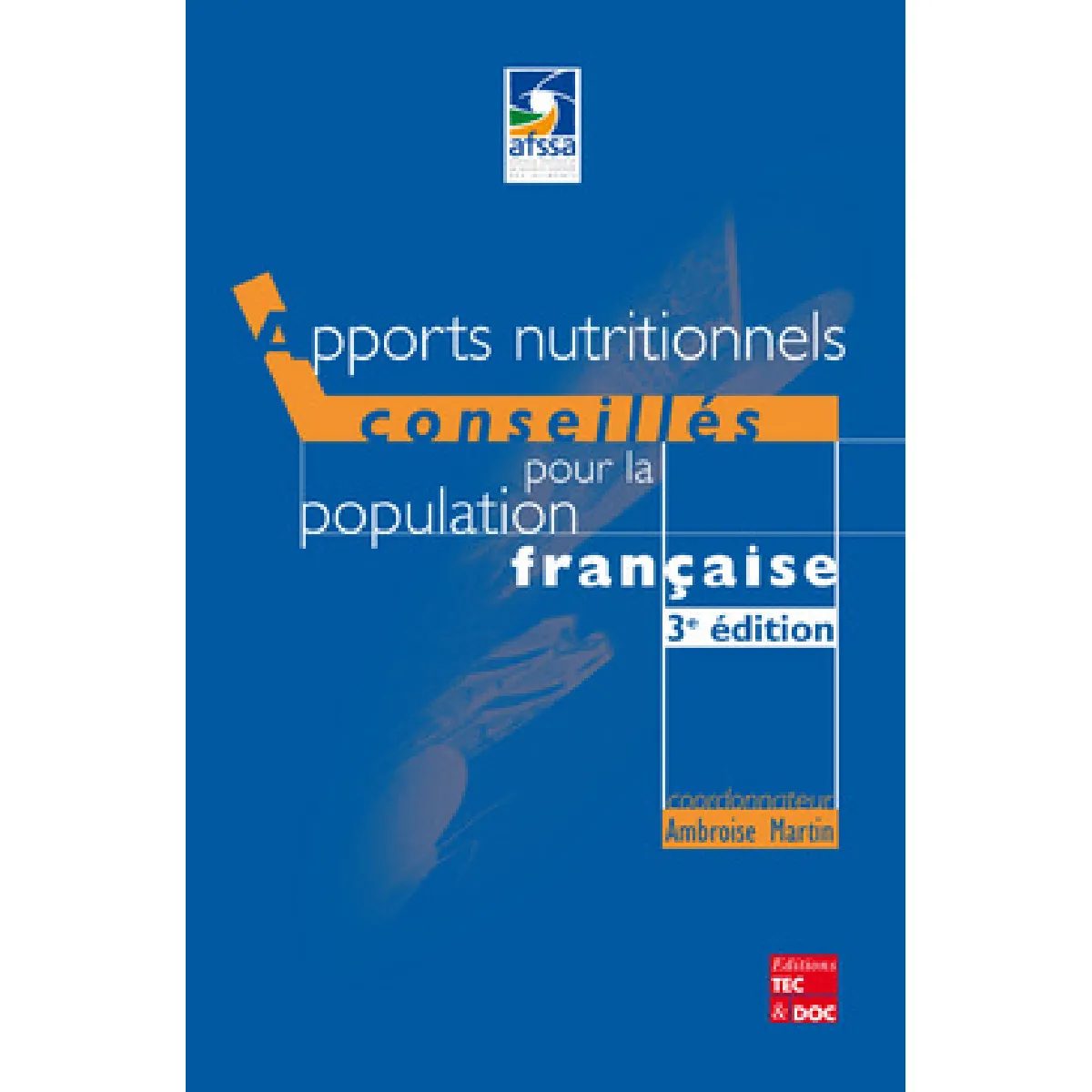 Apports nutritionnels conseillés pour la population française · Occasion