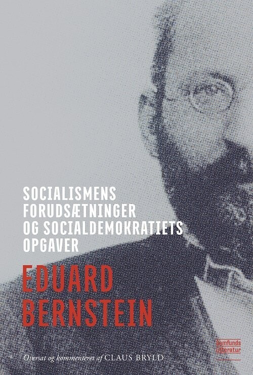 Socialismens Forudsætninger Og Socialdemokratiets Opgaver - Claus Bryld - Bog