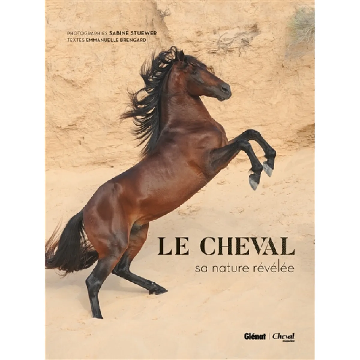 Le cheval, sa nature révélée · Occasion